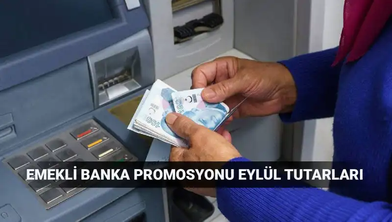 Eylül 2025 Emekli Banka Promosyonları: En Yüksek Tutarları Hangi Bankalar Veriyor?