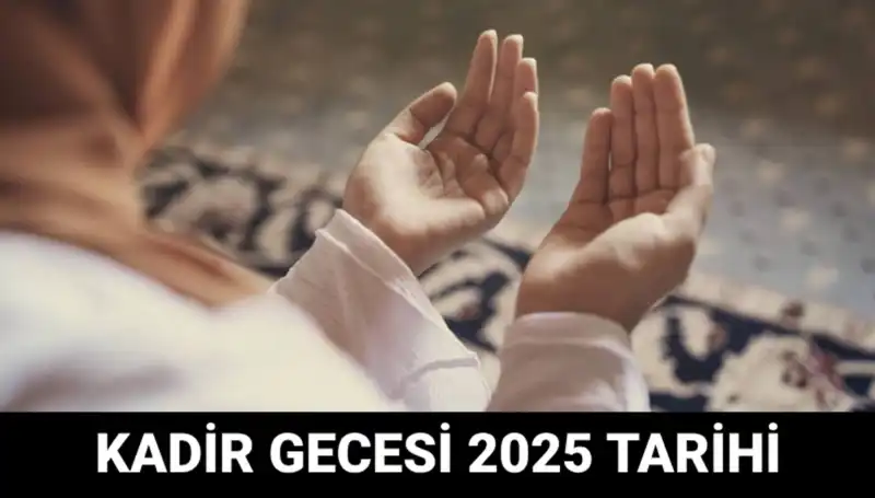 Kadir Gecesi Ne Zaman? Diyanet'ten Son Dakika Açıklaması!