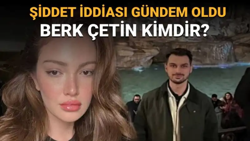 Danla Bilic'in Eski Sevgilisi Berk Çetin: Kimdir ve Ne İş Yapar?