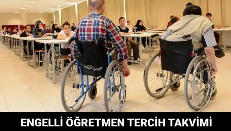 Engelli Öğretmen Tercih Süreci Başladı mı? İşte Detaylar!