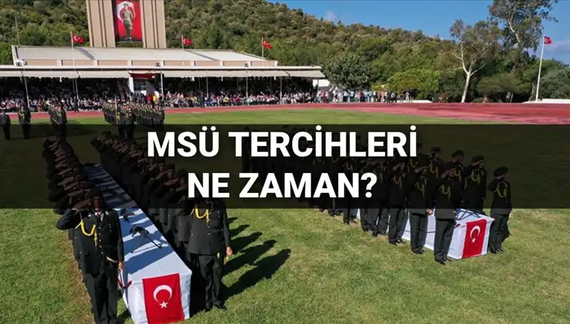 MSÜ Tercihleri 2025: Kılavuz Yayımlandı mı? Tarihler Açıklandı!