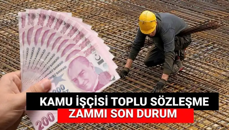 Kamu İşçileri İçin Toplu İş Sözleşmesi Zam Teklifi: Son Durum